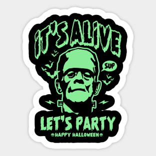 ITS ALIVE Sticker